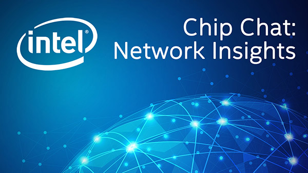 Virtualizing Data Analytics – Intel Chip Chat: Network Insights – Episode 55