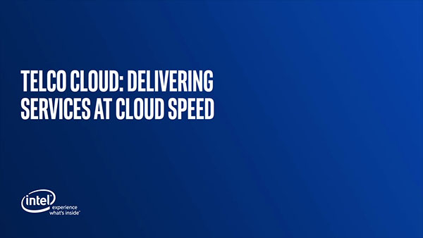 Telco Cloud: Delivering Services at Cloud Speed